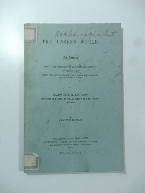 The unseen world. An address delivered before the Aristotelian Society